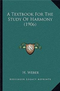 A Textbook For The Study Of Harmony (1906)