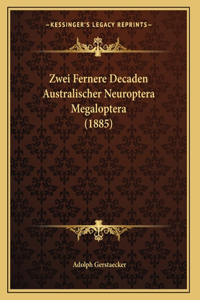 Zwei Fernere Decaden Australischer Neuroptera Megaloptera (1885)