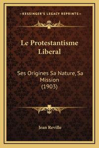 Le Protestantisme Liberal