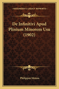 De Infinitivi Apud Plinium Minorem Usu (1902)