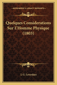 Quelques Considerations Sur L'Homme Physique (1803)