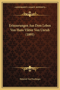 Erinnerungen Aus Dem Leben Von Hans Viktor Von Unruh (1895)