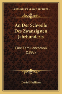 An Der Schwelle Des Zwanzigsten Jahrhunderts