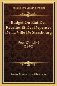 Budget Ou Etat Des Recettes Et Des Depenses De La Ville De Strasbourg