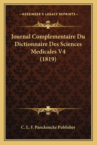 Journal Complementaire Du Dictionnaire Des Sciences Medicales V4 (1819)