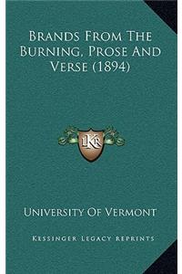 Brands From The Burning, Prose And Verse (1894)