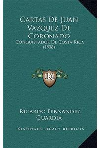 Cartas De Juan Vazquez De Coronado