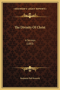 The Divinity Of Christ