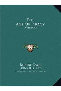 The Age Of Piracy