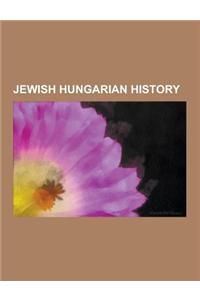 Jewish Hungarian History