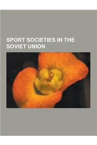 Sport Societies in the Soviet Union