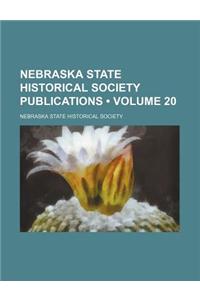 Nebraska State Historical Society Publications (Volume 20)