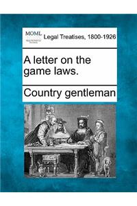 Letter on the Game Laws.