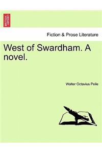 West of Swardham. a Novel.