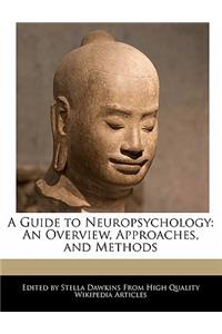 A Guide to Neuropsychology