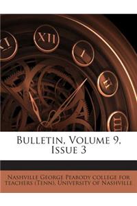 Bulletin, Volume 9, Issue 3
