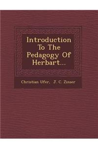 Introduction to the Pedagogy of Herbart...