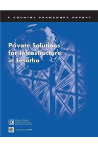 Private Solutions for Infrastructure in Lesotho
