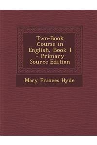 Two-Book Course in English, Book 1