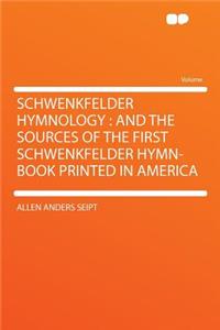 Schwenkfelder Hymnology