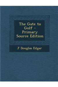The Gate to Golf