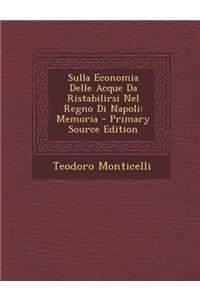 Sulla Economia Delle Acque Da Ristabilirsi Nel Regno Di Napoli