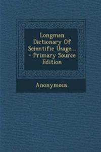 Longman Dictionary Of Scientific Usage...