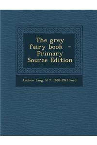 The Grey Fairy Book