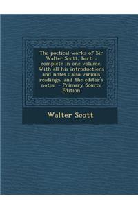 The Poetical Works of Sir Walter Scott, Bart.