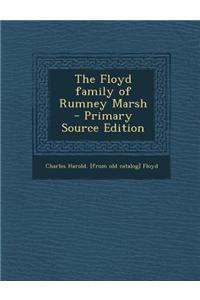 The Floyd Family of Rumney Marsh - Primary Source Edition