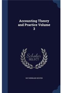 Accounting Theory and Practice Volume 3