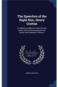 Speeches of the Right Hon. Henry Grattan