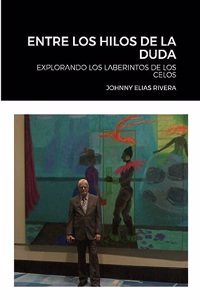 Entre Los Hilos de la Duda