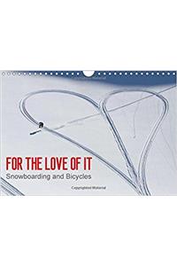 For the Love of it - Snowboarding and Bicycles / UK-Version 2017