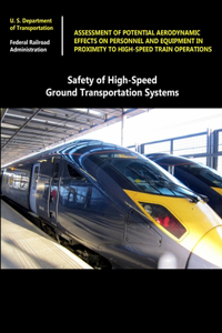 Safety of High-Speed Ground Transportation Systems