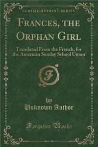 Frances, the Orphan Girl