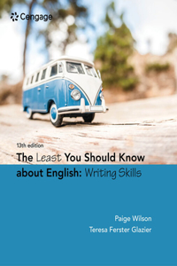 Bundle: The Least You Should Know about English: Writing Skills, 13th + Mindtap Developmental English, 1 Term (6 Months) Printed Access Card