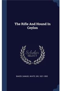 The Rifle And Hound In Ceylon