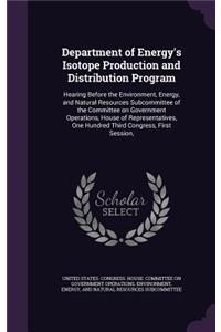 Department of Energy's Isotope Production and Distribution Program
