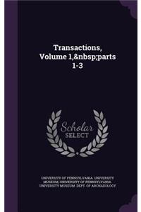 Transactions, Volume 1, Parts 1-3