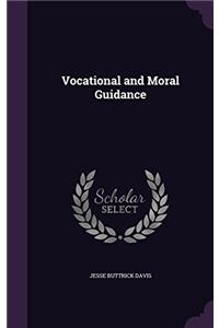 VOCATIONAL AND MORAL GUIDANCE