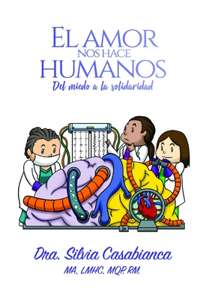 EL AMOR NOS HACE HUMANOS - Del miedo a la solidaridad