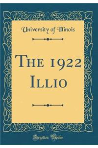 The 1922 Illio (Classic Reprint)
