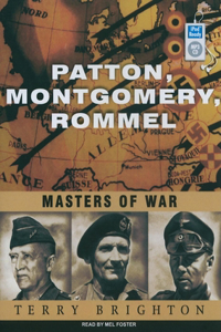 Patton, Montgomery, Rommel
