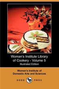 Woman's Institute Library of Cookery, Volume 5