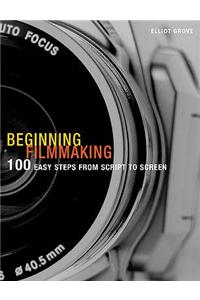 Beginning Filmmaking