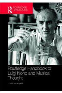 Routledge Handbook to Luigi Nono and Musical Thought
