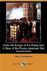 Under the Ensign of the Rising Sun