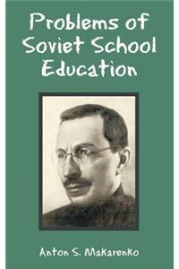 Problems of Soviet School Education
