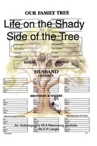 Life on the Shady Side of the Tree